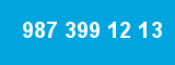 987 399 12 13 987 399 12 13